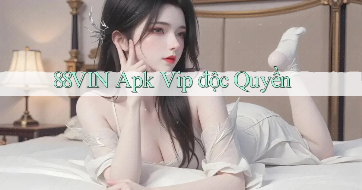 88vin  apk vip độc quyền