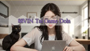 88vin  tai game dola