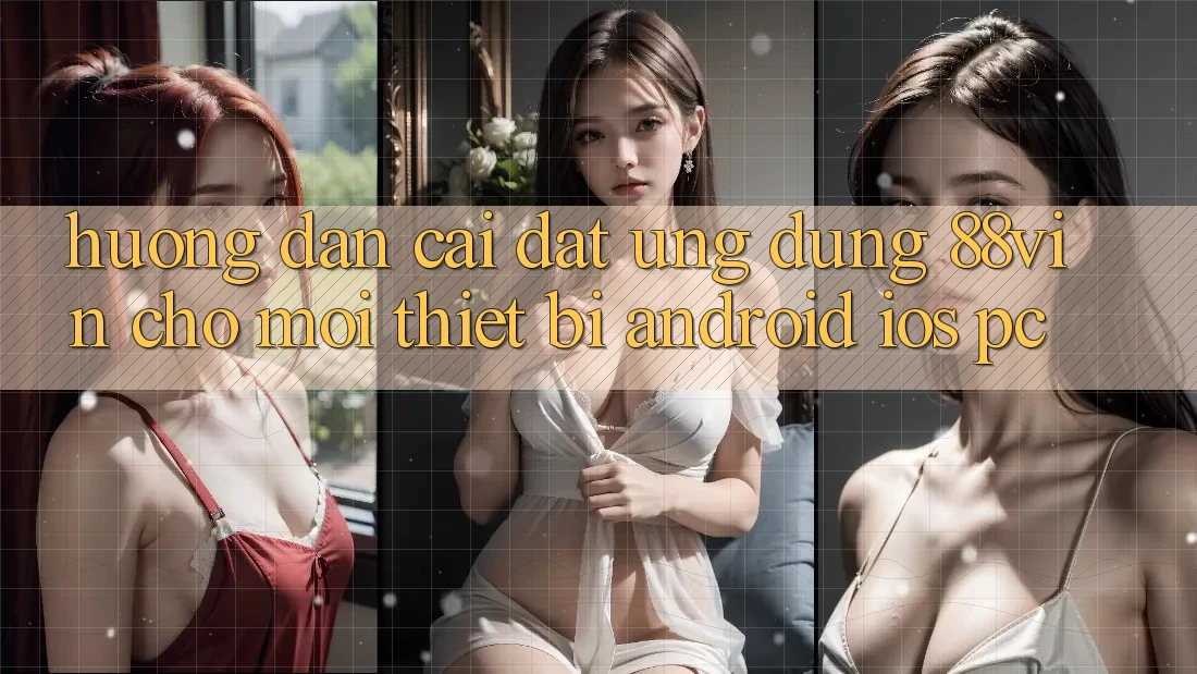 Hướng dẫn Cài đặt Ứng dụng 88vin Cho Mọi Thiết Bị (Android, iOS, PC)