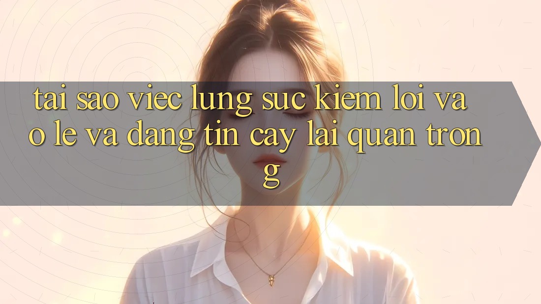 Tại Sao Việc Lùng sục Kiếm “Lối Vào Lẹ Và Đáng tin cậy” Lại Quan Trọng? Tại Sao Việc Lùng sục Kiếm “Lối Vào Lẹ Và Đáng tin cậy” Lại Quan Trọng?
