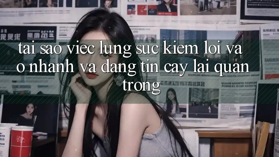Tại Sao Việc Lùng sục kiếm “Lối Vào Nhanh Và Đáng tin cậy” Lại Quan Trọng? Tại Sao Việc Lùng sục kiếm “Lối Vào Nhanh Và Đáng tin cậy” Lại Quan Trọng?