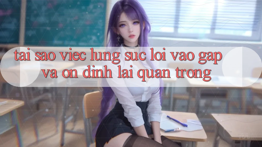 Tại Sao Việc Lùng sục “Lối Vào Gấp Và Ổn định” Lại Quan Trọng?
