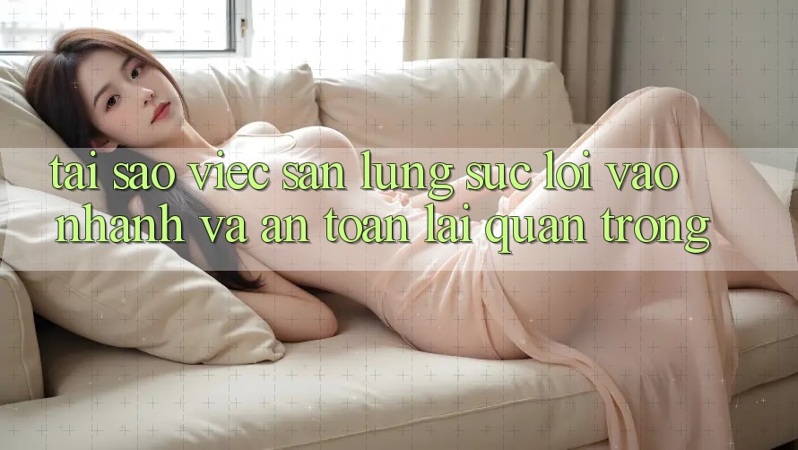 Tại Sao Việc Săn lùng sục “Lối Vào Nhanh Và An Toàn” Lại Quan Trọng?
