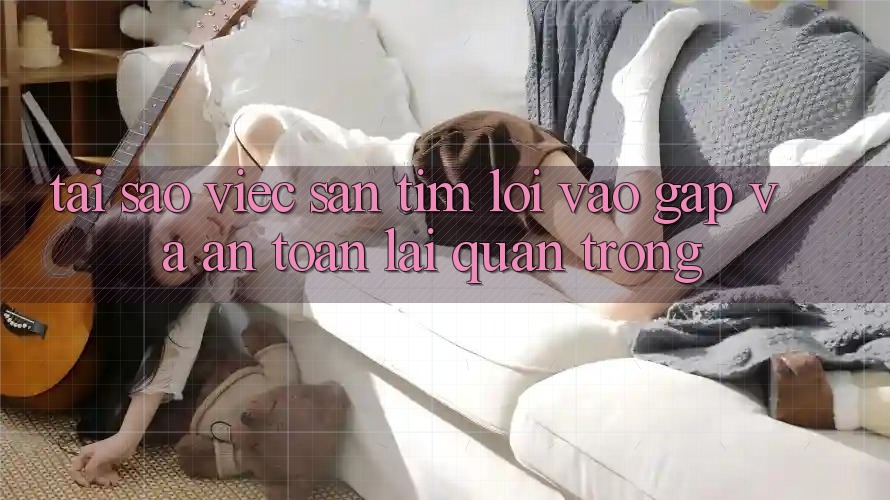 Tại Sao Việc Săn tìm “Lối Vào Gấp Và An Toàn” Lại Quan Trọng? Tại Sao Việc Săn tìm “Lối Vào Gấp Và An Toàn” Lại Quan Trọng?