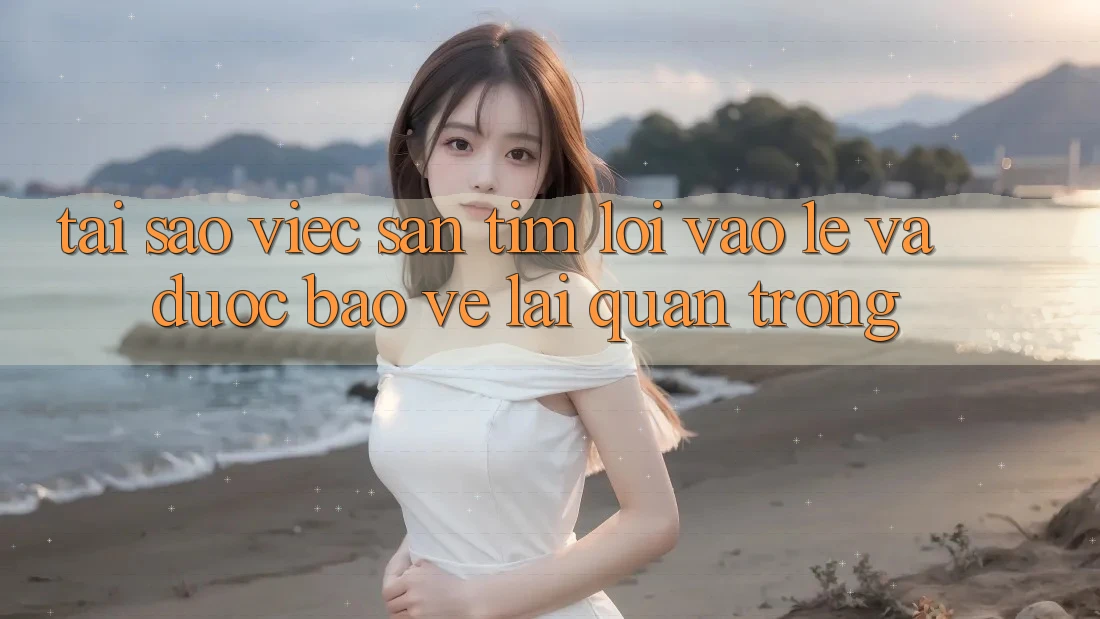 Tại Sao Việc Săn tìm “Lối Vào Lẹ Và Được bảo vệ” Lại Quan Trọng?