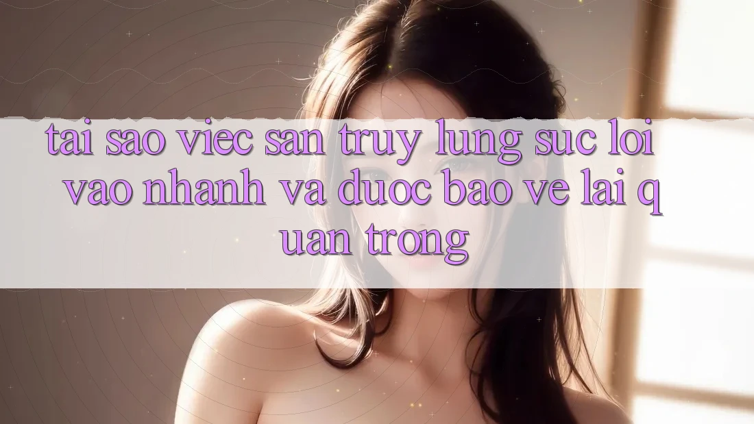 Tại Sao Việc Săn truy lùng sục “Lối Vào Nhanh Và Được bảo vệ” Lại Quan Trọng?