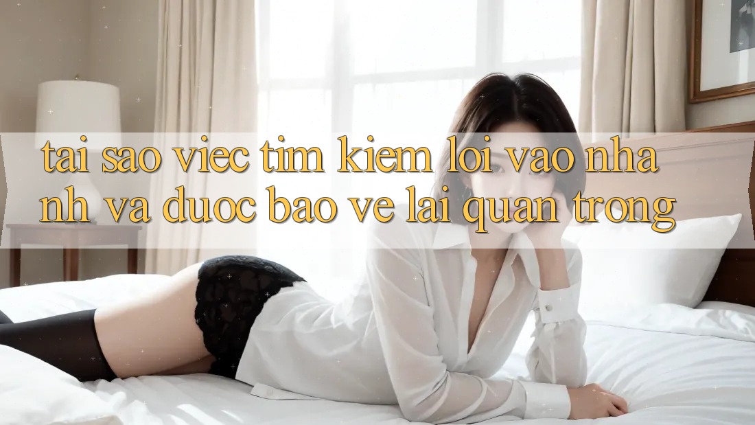 Tại Sao Việc Tìm kiếm “Lối Vào Nhanh Và Được bảo vệ” Lại Quan Trọng?