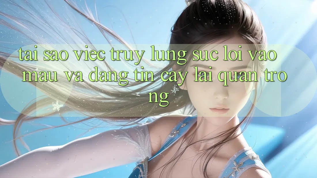 Tại Sao Việc Truy lùng sục “Lối Vào Mau Và Đáng tin cậy” Lại Quan Trọng?
