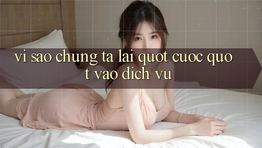 Vì Sao Chúng Ta Lại " Cược" Vào Dịch Vụ?